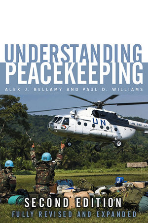 Understanding Peacekeeping - Alex J. Bellamy, Paul D. Williams, Stuart Griffin