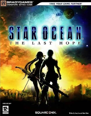 "Star Ocean: The Last Hope" Signature Series Guide -  BradyGames