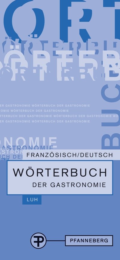 Wörterbuch der Gastronomie - Silke Schmidt