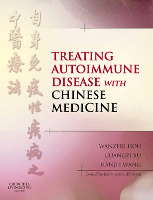 Treating Autoimmune Disease with Chinese Medicine - 