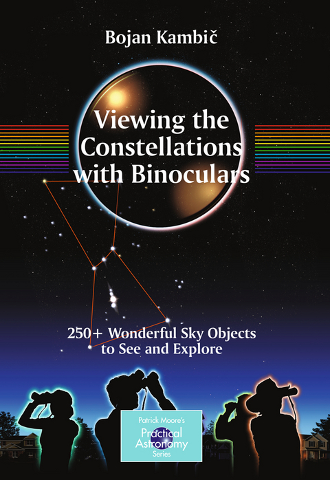 Viewing the Constellations with Binoculars - Bojan Kambic