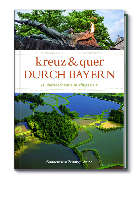 Kreuz und quer durch Bayern - 