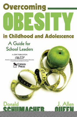 Overcoming Obesity in Childhood and Adolescence - Donald Schumacher, J. Allen Queen