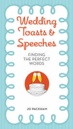 Wedding Toasts and Speeches - Jo Packham