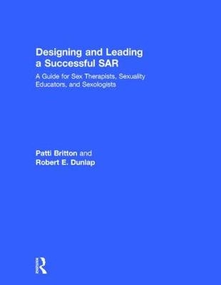 Designing and Leading a Successful SAR -  Patti Britton,  Robert Dunlap