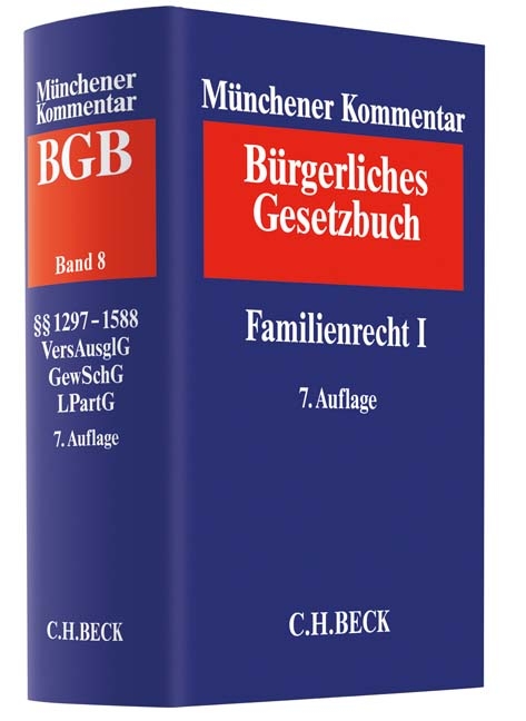 Münchener Kommentar zum Bürgerlichen Gesetzbuch  Bd. 8: Familienrecht I - 