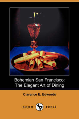 Bohemian San Francisco - Clarence E Edwords