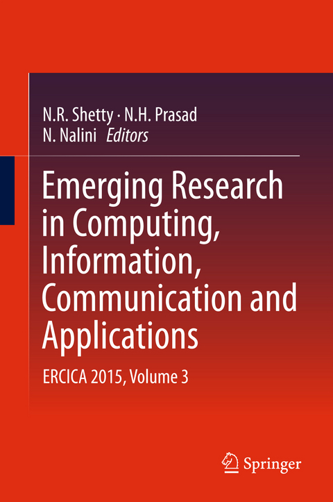 Emerging Research in Computing, Information, Communication and Applications - 