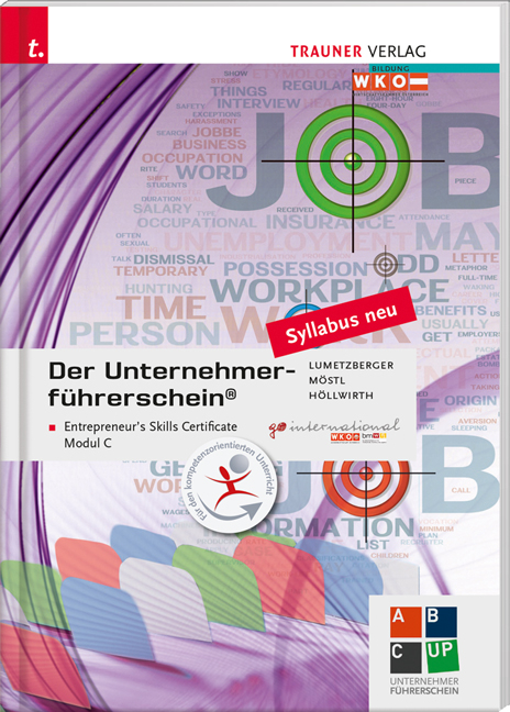 Der Unternehmerführerschein - Entrepreneur's Skills Certificate, Modul C - Kurt Lumetzberger, Rainer Möstl, Mario Höllwirth