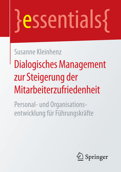 Dialogisches Management zur Steigerung der Mitarbeiterzufriedenheit - Susanne Kleinhenz