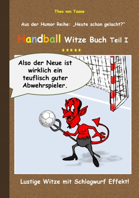 Handball Witze Buch - Teil I - Theo von Taane