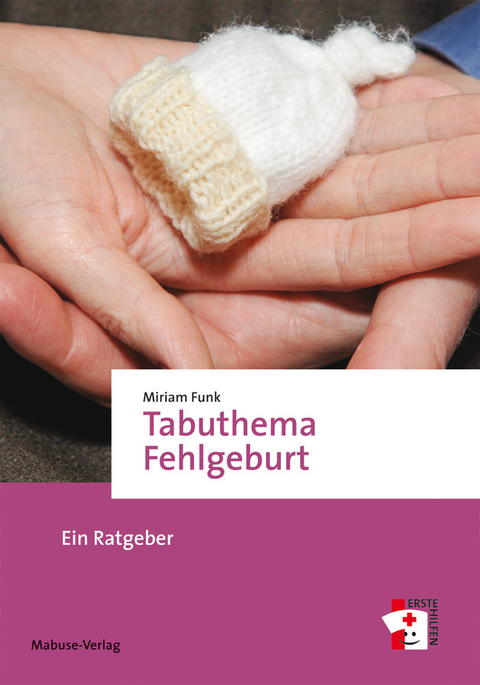 Tabuthema Fehlgeburt - Miriam Funk