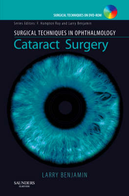 Surgical Techniques in Ophthalmology Series: Cataract Surgery - Larry Benjamin