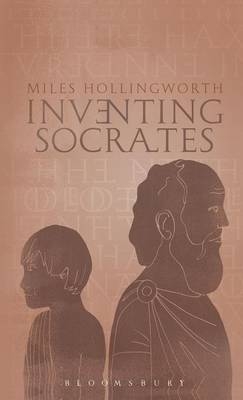 Inventing Socrates -  Hollingworth Miles Hollingworth