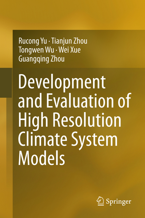 Development and Evaluation of High Resolution Climate System Models - Rucong Yu, Tianjun Zhou, Tongwen Wu, Wei Xue, Guangqing Zhou