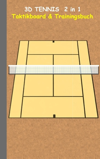 3D Tennis 2 in 1 Taktikboard und Trainingsbuch - Theo von Taane