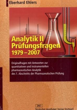 Analytik II - Kurzlehrbuch und Prüfungsfragen - Eberhard Ehlers