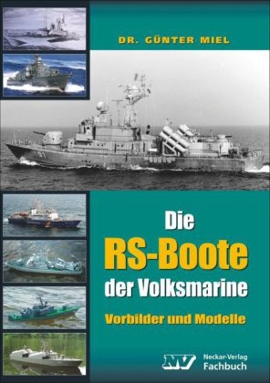 Die RS-Boote der Volksmarine - Günter Miel