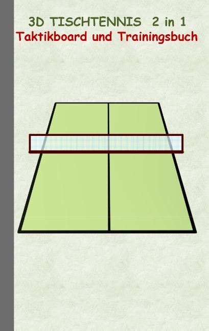 3D Tischtennis 2 in 1 Taktikboard und Trainingsbuch - Theo von Taane