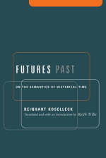 Futures Past - Reinhart Koselleck