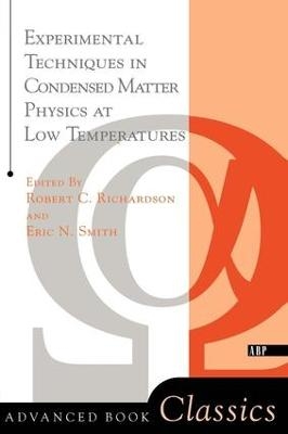 Experimental Techniques In Condensed Matter Physics At Low Temperatures - Eric Smith, Robert Richardson