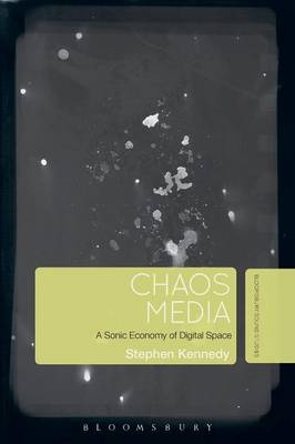 Chaos Media -  Kennedy Stephen Kennedy