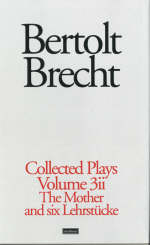 Brecht Collected Plays: 3.2 - Bertolt Brecht