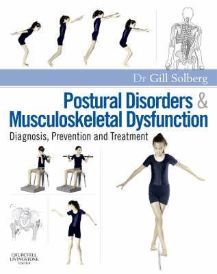 Postural Disorders and Musculoskeletal Dysfunction - Gill Solberg