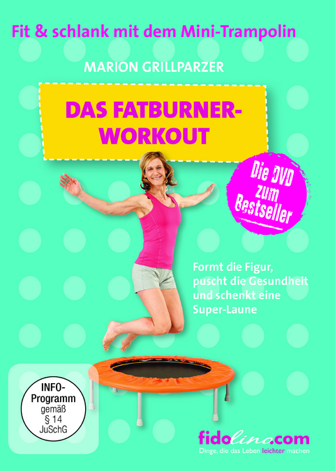 Das Fatburner-Workout - Marion Grillparzer