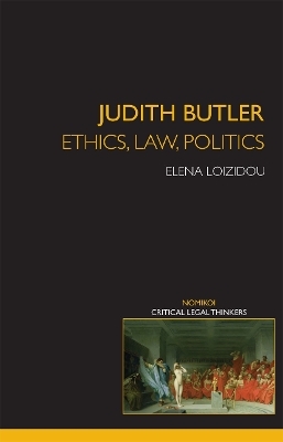 Judith Butler: Ethics, Law, Politics - Elena Loizidou