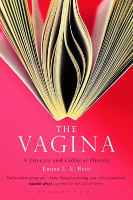 Vagina: A Literary and Cultural History -  Rees Emma L. E. Rees