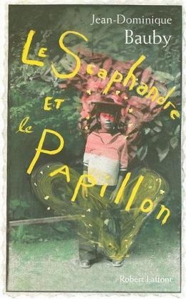 Le scaphandre et le papillon - Jean-Dominique Bauby