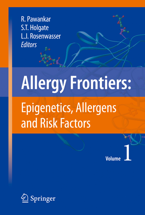 Allergy Frontiers:Epigenetics, Allergens and Risk Factors - 