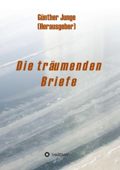 Die träumenden Briefe - Günther Junge