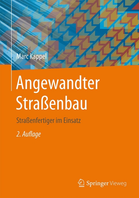 Angewandter Straßenbau - Marc Kappel