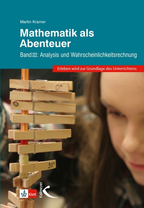 Mathematik als Abenteuer Band III - Martin Kramer