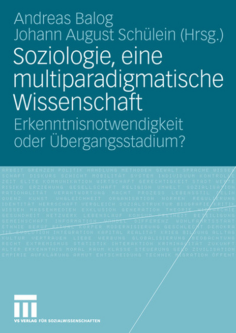 Soziologie, eine multiparadigmatische Wissenschaft - 