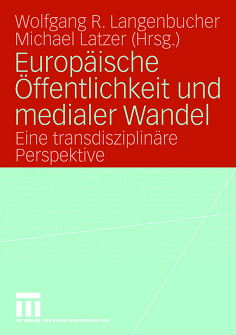 Europäische Öffentlichkeit und medialer Wandel - 