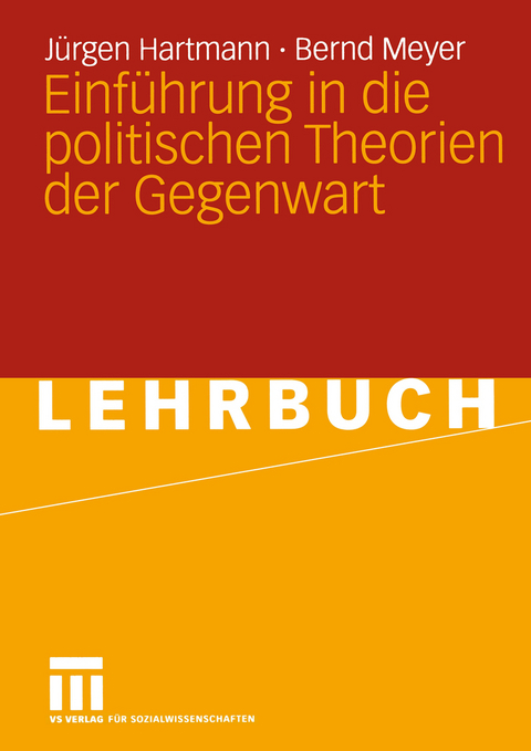 Einführung in die politischen Theorien der Gegenwart - Jürgen Hartmann, Bernd Meyer