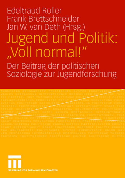 Jugend und Politik: "Voll normal!" - 