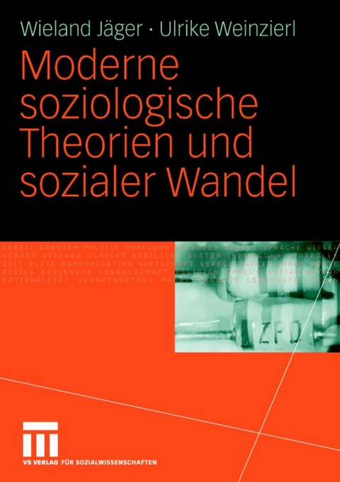 Moderne soziologische Theorien und sozialer Wandel - Wieland Jäger, Ulrike Weinzierl