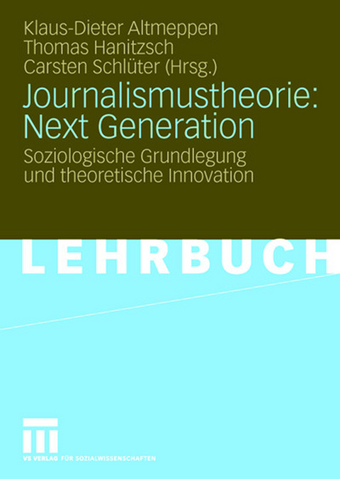 Journalismustheorie: Next Generation - 