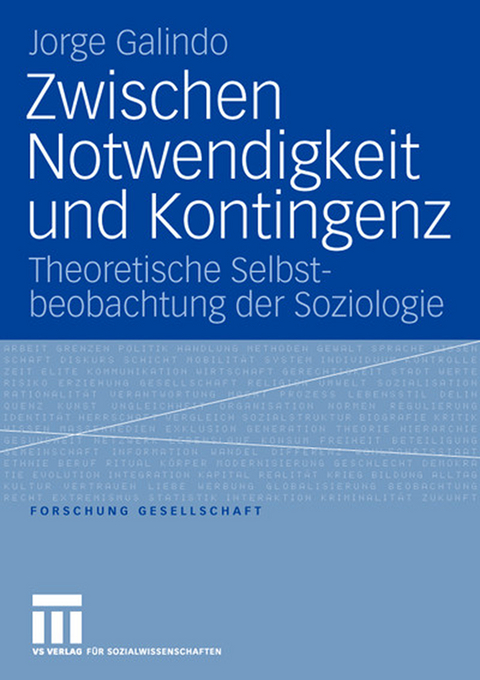 Zwischen Notwendigkeit und Kontingenz - Jorge Lionel Galindo