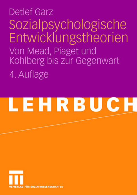 Sozialpsychologische Entwicklungstheorien - Detlef Garz