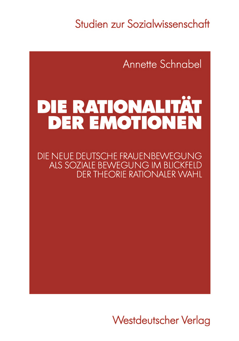 Die Rationalität der Emotionen - Annette Schnabel