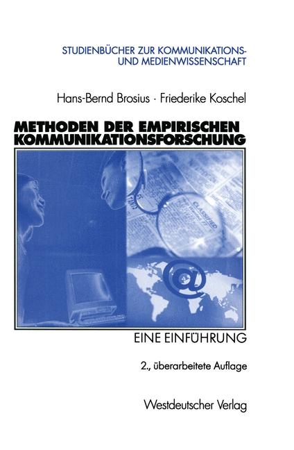 Methoden der empirischen Kommunikationsforschung - Hans B Brosius, Friederike Koschel