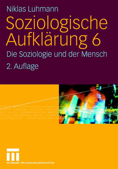 Soziologische Aufklärung 6 - Niklas Luhmann