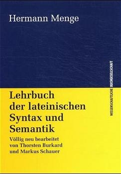 Lehrbuch der lateinischen Syntax und Semantik - Hermann Menge