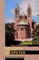 Der Dom zu Speyer - Hans E Kubach