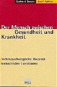 Der Mensch zwischen Gesundheit und Krankheit - Gerhard Danzer, Josef Rattner